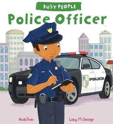 Lucy M. George - Busy People: Police Officer, Häftad