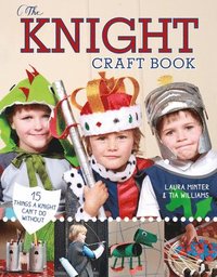 bokomslag Knight Craft Book: 15 Things a Knight Can't Do Without