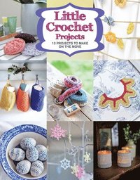 bokomslag Little Crochet Projects