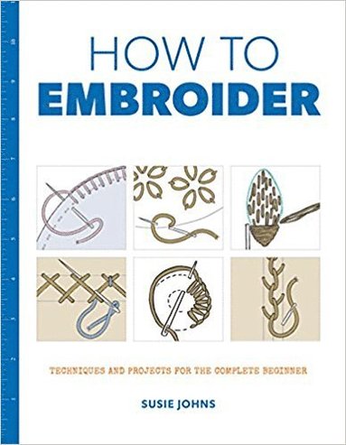 bokomslag How to Embroider