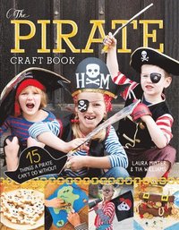 bokomslag Pirate craft book - 15 things a pirate cant do without