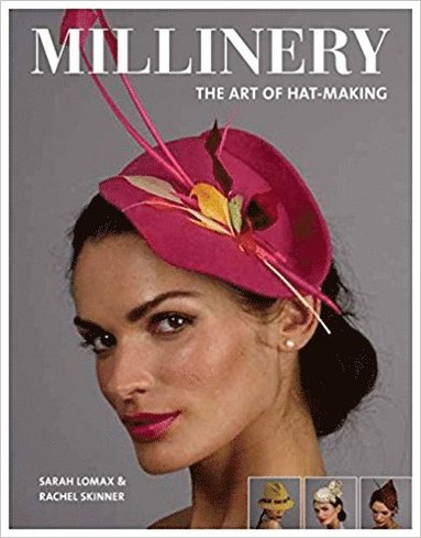 bokomslag Millinery: The Art of Hat-Making