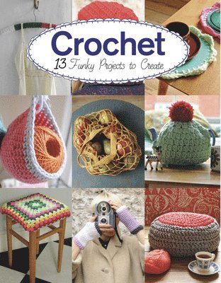 Claire Culley, Amy Phipps - Crochet, Häftad