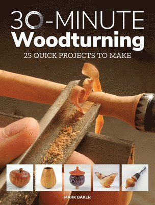 30-Minute Woodturning 1