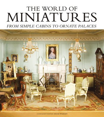 Sarah Walkley - World of Miniatures, Inbunden