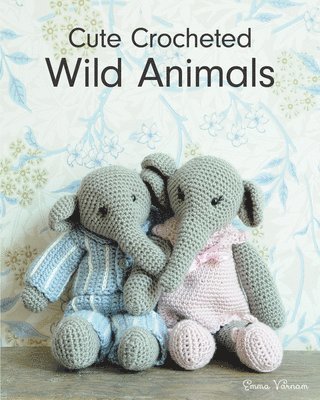 bokomslag Cute Crocheted Wild Animals