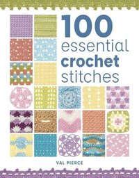 bokomslag 100 Essential Crochet Stitches