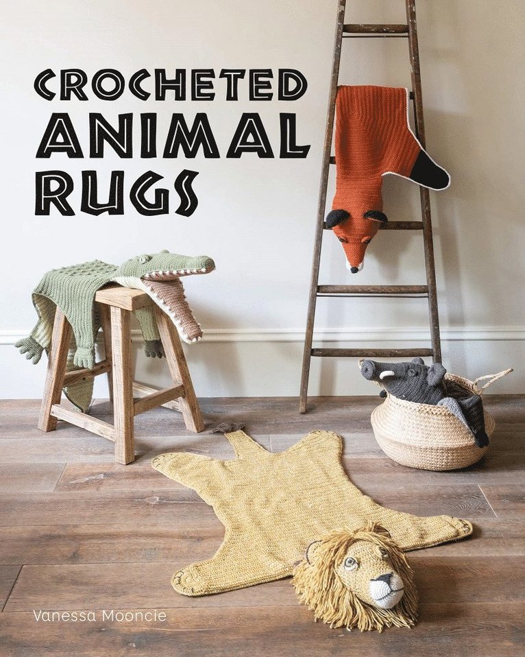 Vanessa Mooncie - Crocheted Animal Rugs, Häftad