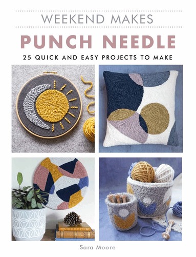 Sara Moore - Weekend Makes: Punch Needle, Häftad