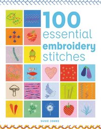 bokomslag 100 Essential Embroidery Stitches