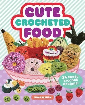 bokomslag Cute Crocheted Food