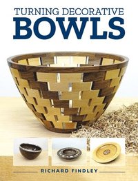 bokomslag Turning Decorative Bowls