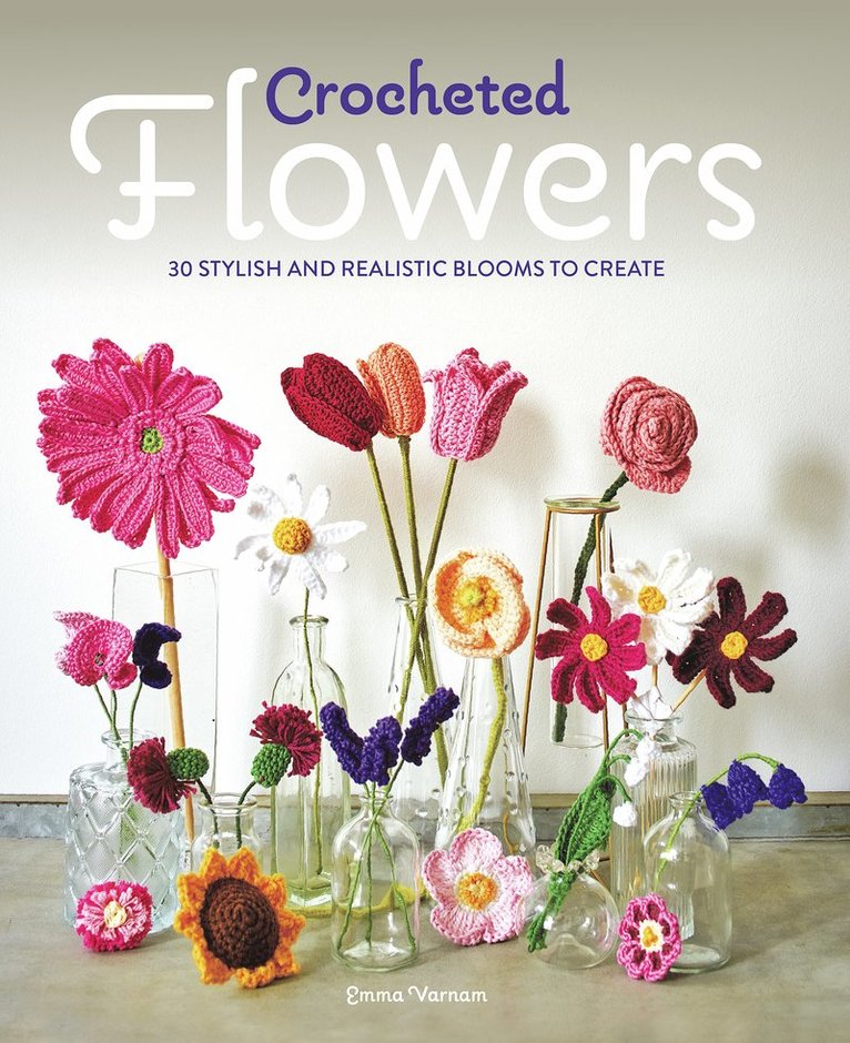 Emma Varnam - Crocheted Flowers, Häftad