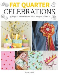 bokomslag Fat Quarter: Celebrations