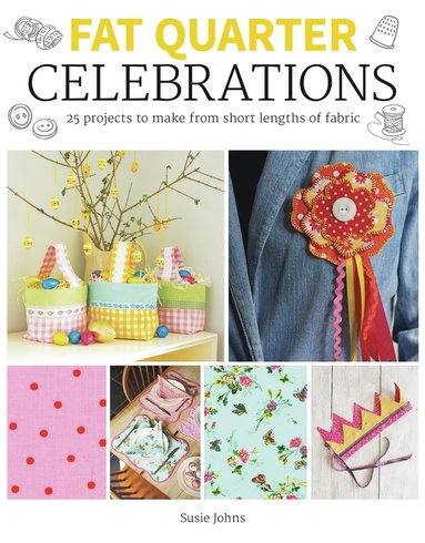 bokomslag Fat Quarter: Celebrations