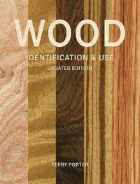 bokomslag Wood Identification & Use (Updated Edition)