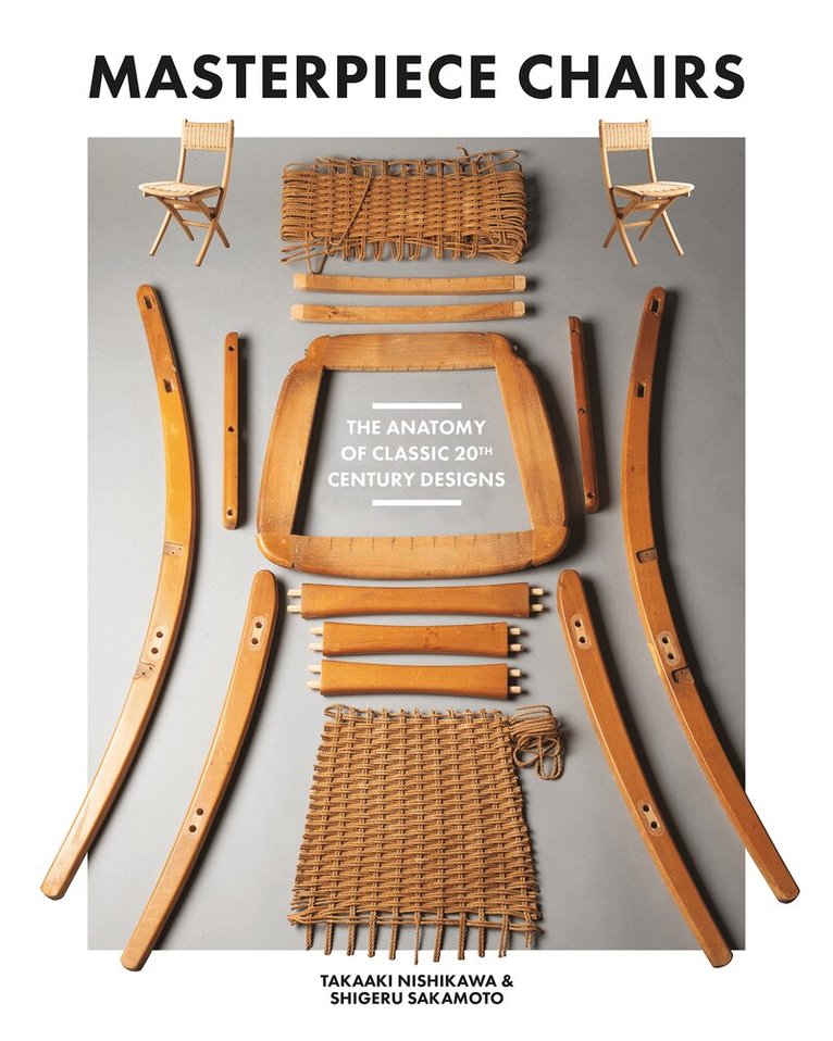 Takaaki Nishikawa, Shigeru Sakamoto - Masterpiece Chairs, Häftad
