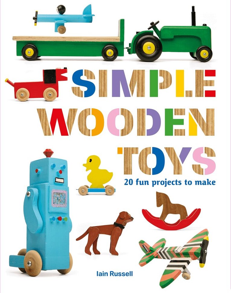 Iain Russell - Simple Wooden Toys, Häftad