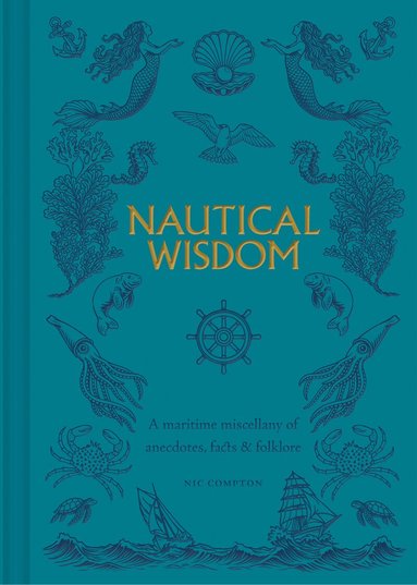 Nic Compton - Nautical Wisdom, Inbunden