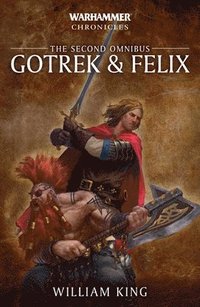 bokomslag Gotrek &; Felix: The Second Omnibus