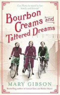 bokomslag Bourbon Creams and Tattered Dreams