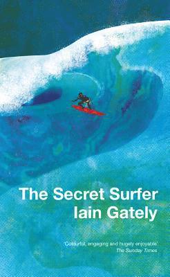 Gately, I: Secret Surfer