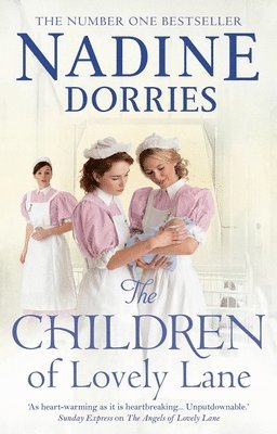 Nadine Dorries - CHILDREN OF LOVELY LANE, Inbunden