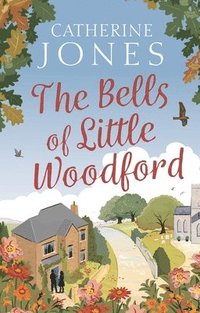 bokomslag The Bells of Little Woodford