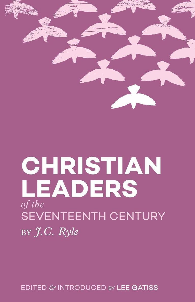Christian Leaders of the Seventeenth Century 1