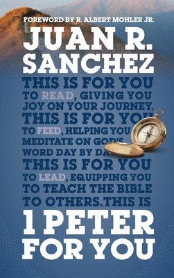 Juan R. Sanchez Jr, Juan R. Sanchez, Juan R Sanchez - 1 Peter For You, Häftad