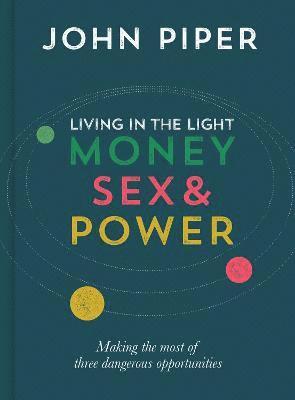 John Piper - Living in the Light, Häftad
