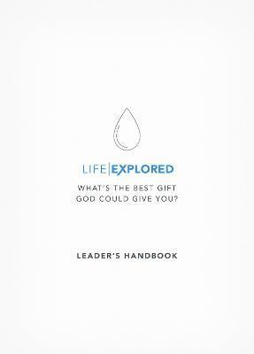 Life Explored Leader's Handbook 1