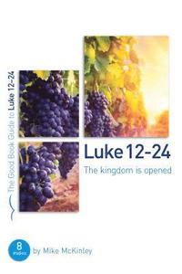 bokomslag Luke 12-24: The kingdom is opened