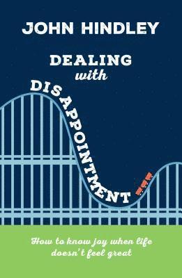 Dealing with Disappointment 1