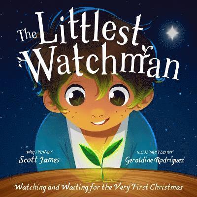Scott James - The Littlest Watchman, Inbunden
