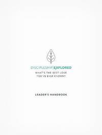 bokomslag Discipleship Explored Leader's Handbook