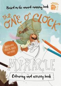 bokomslag The One O'Clock Miracle Colouring & Activity Book