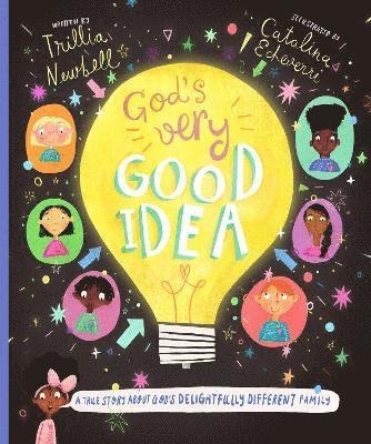 Trillia J. Newbell - God's Very Good Idea Storybook, Inbunden