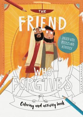 The Friend Who Forgives Colouring and Activity Book 1