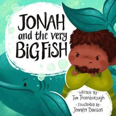 Tim Thornborough - Jonah and the Very Big Fish, Inbunden