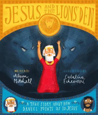 Jesus and the Lions' Den Storybook 1