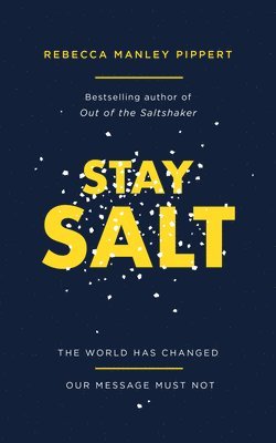 Rebecca Manley Pippert - Stay Salt, Häftad