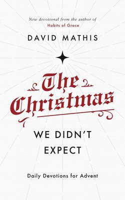David Mathis - The Christmas We Didn't Expect, Häftad