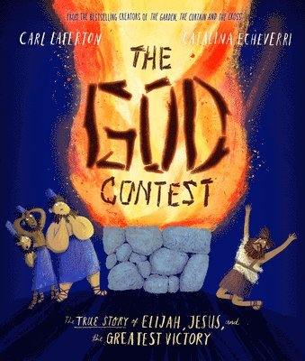 Carl Laferton - The God Contest Storybook, Inbunden