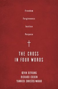 bokomslag The Cross in Four Words