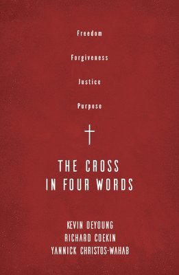 bokomslag The Cross in Four Words