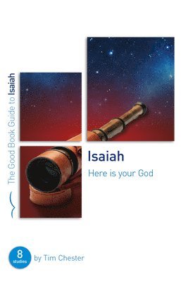 Tim Chester - Isaiah: Here Is Your God, Häftad