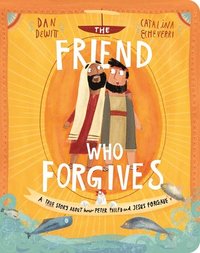 bokomslag The Friend Who Forgives Board Book