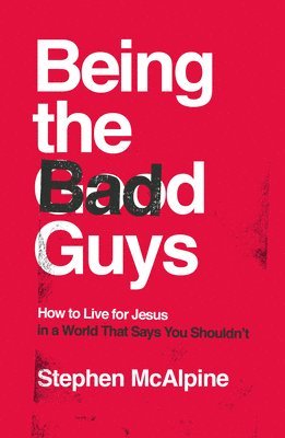 Being the Bad Guys 1