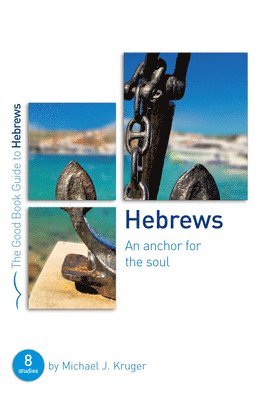 bokomslag Hebrews: An Anchor for the Soul